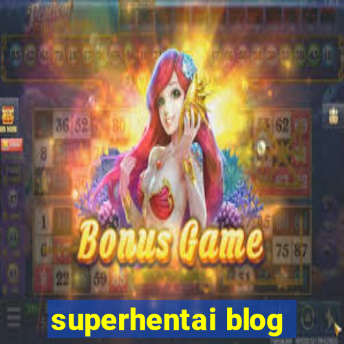 superhentai blog